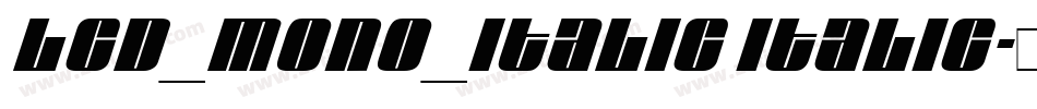 lcd_MONO_ITALIC ITALIC字体转换